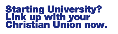 Starting University? Link up now with your Christian Union